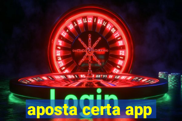 aposta certa app