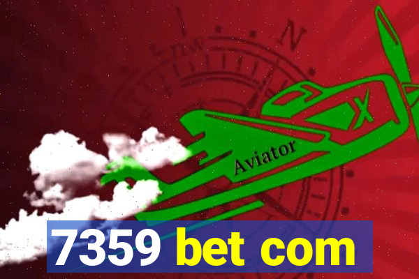 7359 bet com