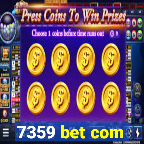 7359 bet com