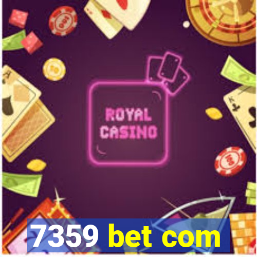 7359 bet com