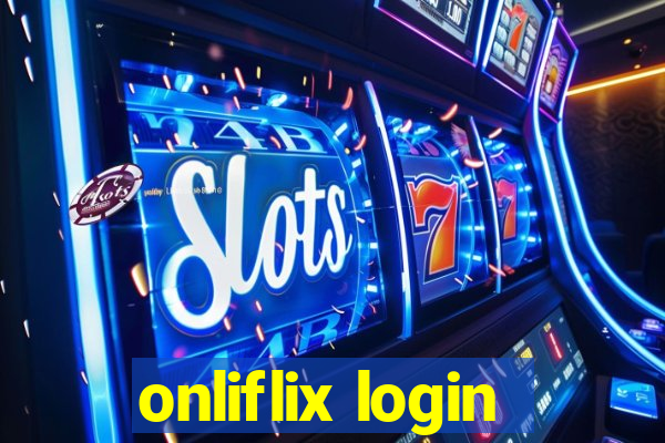 onliflix login