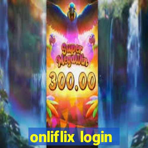 onliflix login