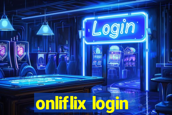 onliflix login