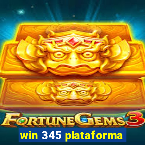 win 345 plataforma