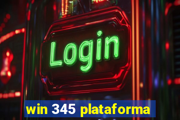 win 345 plataforma