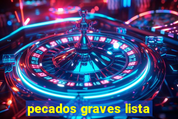 pecados graves lista