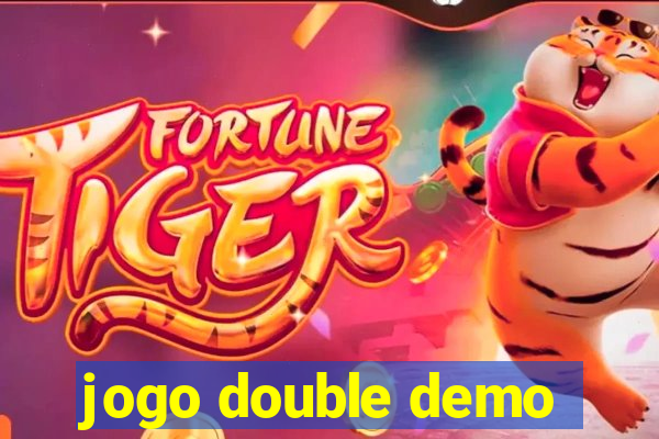 jogo double demo