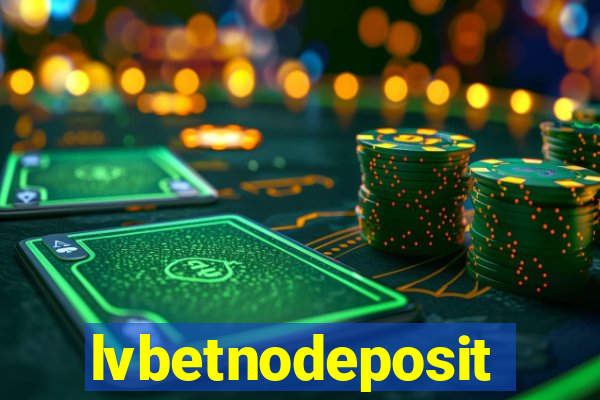 lvbetnodeposit