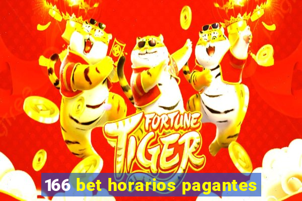 166 bet horarios pagantes