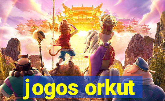 jogos orkut