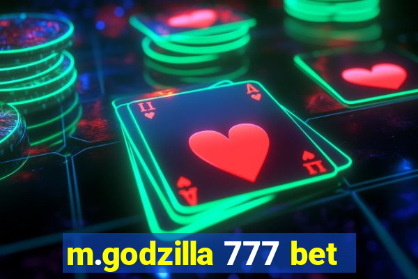 m.godzilla 777 bet