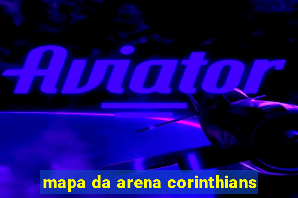 mapa da arena corinthians