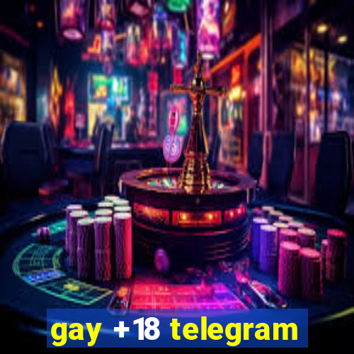 gay +18 telegram