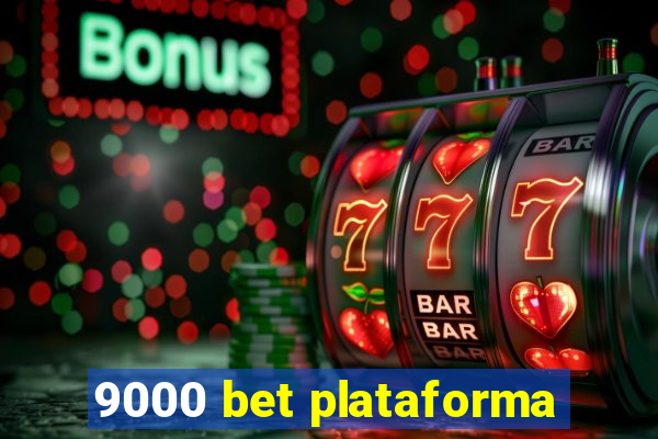 9000 bet plataforma