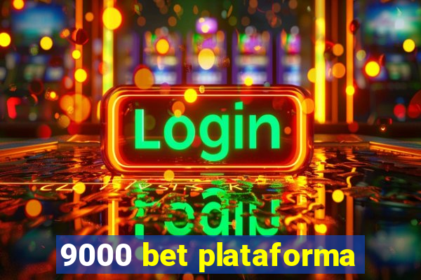 9000 bet plataforma