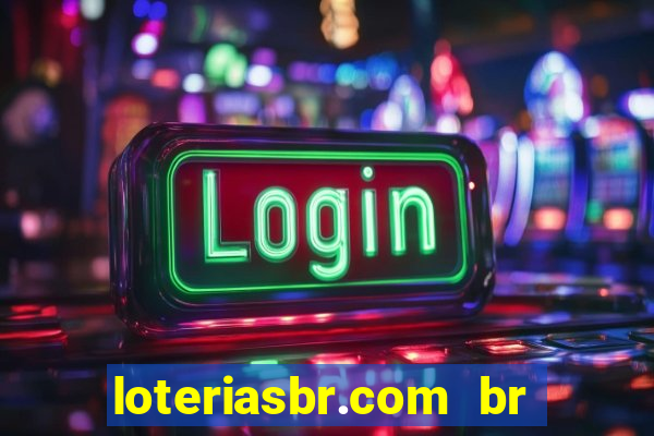 loteriasbr.com br site oficial