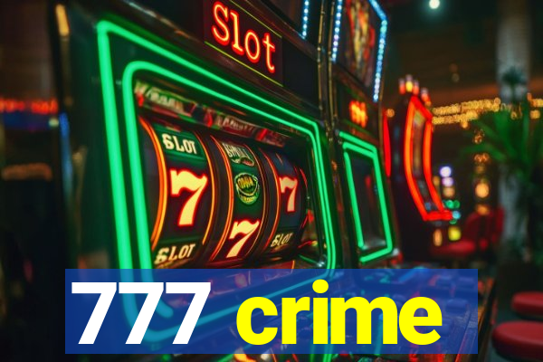 777 crime