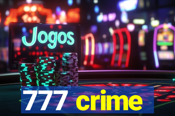 777 crime