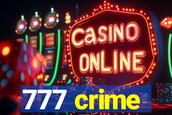 777 crime