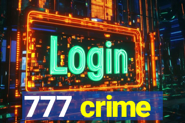 777 crime