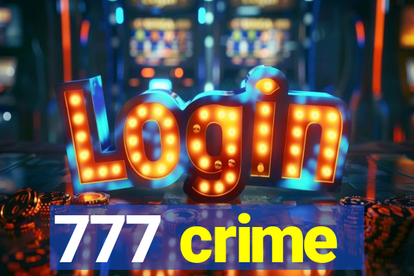 777 crime