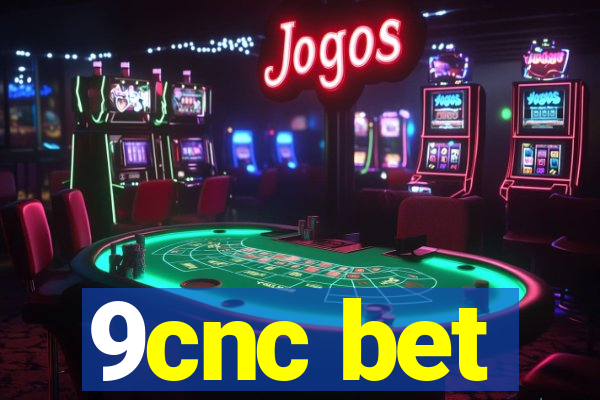 9cnc bet