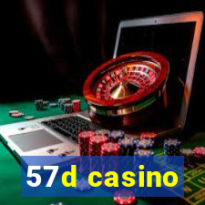 57d casino