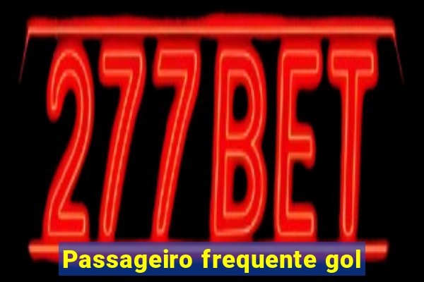 Passageiro frequente gol