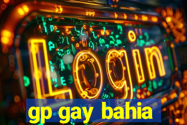 gp gay bahia