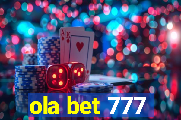 ola bet 777