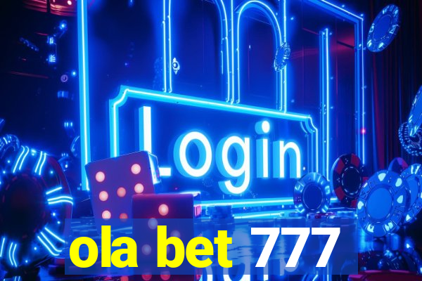 ola bet 777