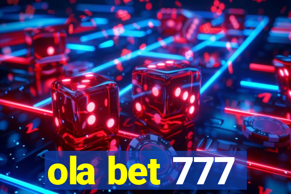 ola bet 777