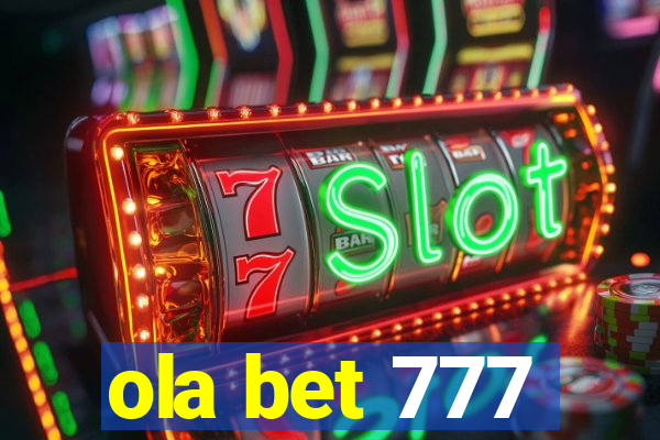 ola bet 777