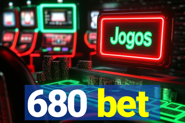 680 bet