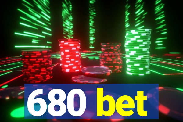 680 bet