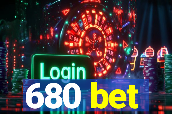 680 bet