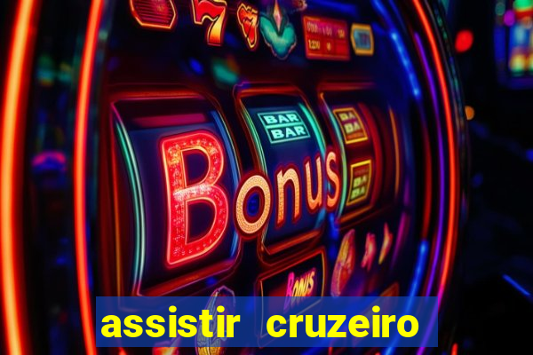 assistir cruzeiro ao vivo futemax