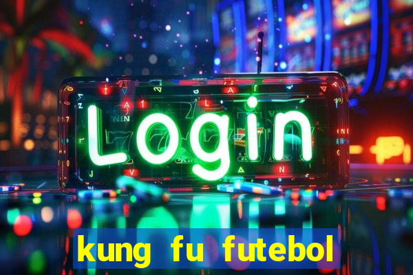 kung fu futebol clube assistir