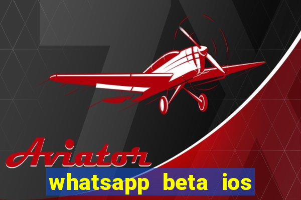 whatsapp beta ios testflight code