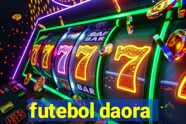 futebol daora