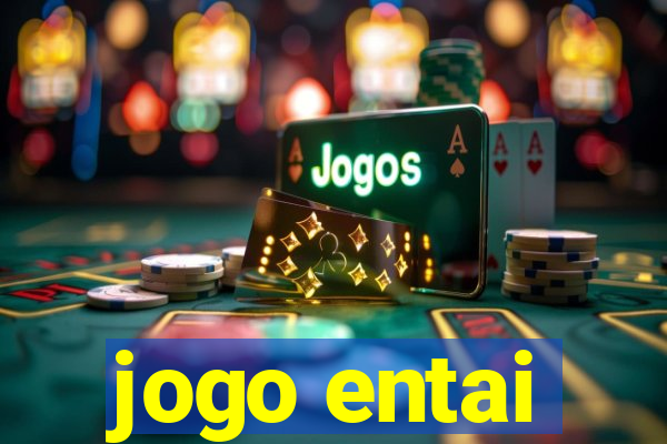 jogo entai