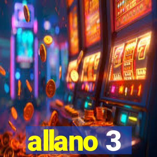 allano 3