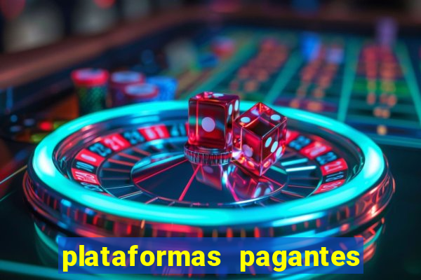 plataformas pagantes fortune tiger