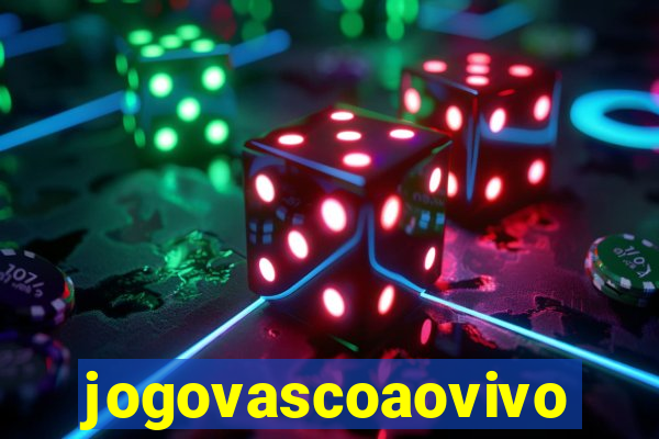 jogovascoaovivo