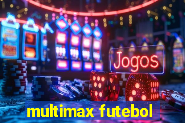 multimax futebol