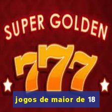 jogos de maior de 18