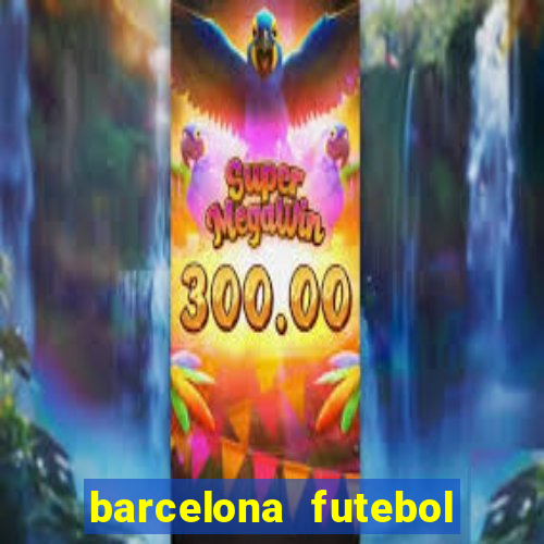 barcelona futebol play hd