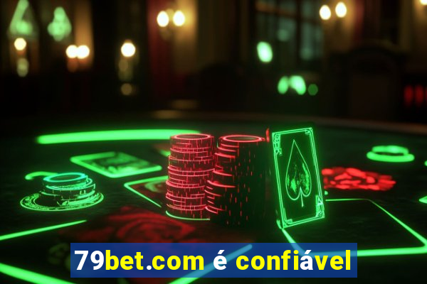 79bet.com é confiável