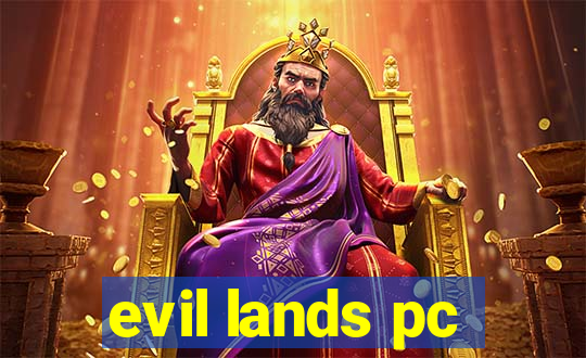 evil lands pc