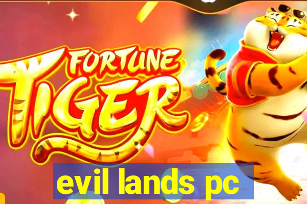 evil lands pc